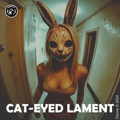 CAT - EYED LAMENT