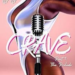 [DOWNLOAD] KINDLE 💔 Crave: A BW/BM Reverse Harem Romance by Shae Sanders [EPUB KINDL