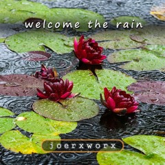 welcome the rain