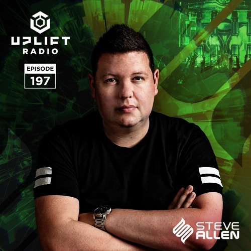 Steve Allen Pres Uplift 197 (Uplift Top 100 - Tracks 60 - 40)