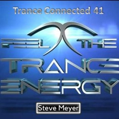 Steve Meyer - Trance Connected 41