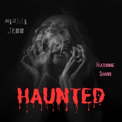 "HAUNTED" (Feat. Vocal By Sharri Hobbs)