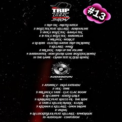 Trip-Tik Show #13