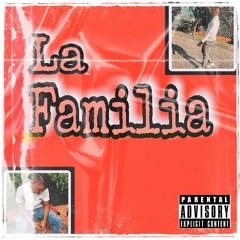 La Familia ft.DaBreezy