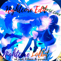 Hamuza - World Love (feat. 2d_end, Eileen & pyaniX) (NL Nightcore Edit)