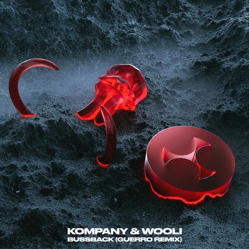 Kompany & Wooli - Bussback (GUERRO Remix) [FREE DOWNLOAD]