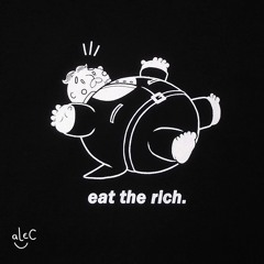 EAT THE RICH