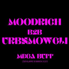 Moodrich b2b UrbnMowgli - Live at MEGA BUFF - 18 March 2023