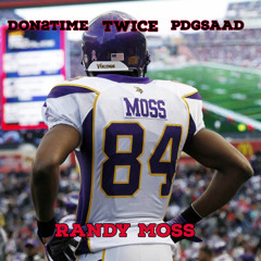 Randy Moss (feat. Twice & PDGSaad)