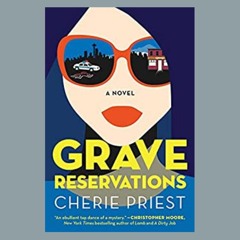 Cherie Priest & GRAVE RESERVATIONS On Wine Women & Writing With Pamela Fagan Hutchins