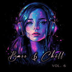 Bass & Chill | Vol. 6 | Bali | 07.04.2025