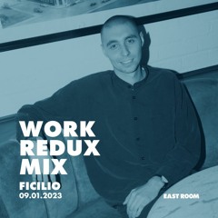WORK REDUX MIX 023 - Ficilio