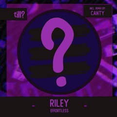 PremEar: RILEY - Effortless [TILL002]