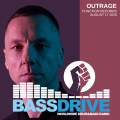 Outrage - Function Records Show August 17 2025 - Bassdrive.com