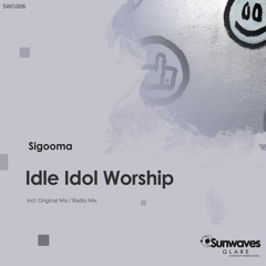 Sigooma - Idle Idol Worship (Radio Mix) [SWG006]