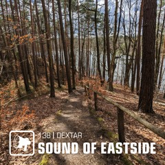 dextar - Sound of Eastside 138 230423