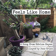 Feels like Home - a Song by Edvina Hayes