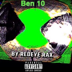 Ben 10 By Redeye Rax