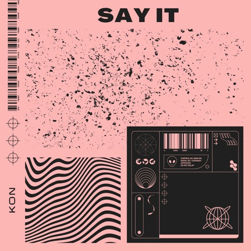 SAY IT