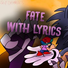 Fate with lyrics - CANCELLED