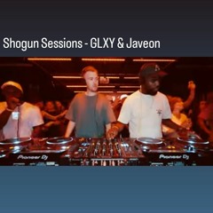 Shogun Sessions - GLXY & Javeon
