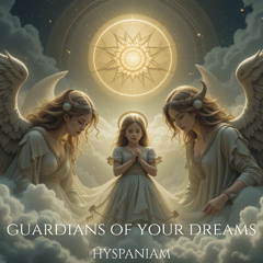 Guardians of your dreams