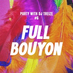 FULL BOUYON SUMMER 2023 - Party With DJ 13 FINAL #6
