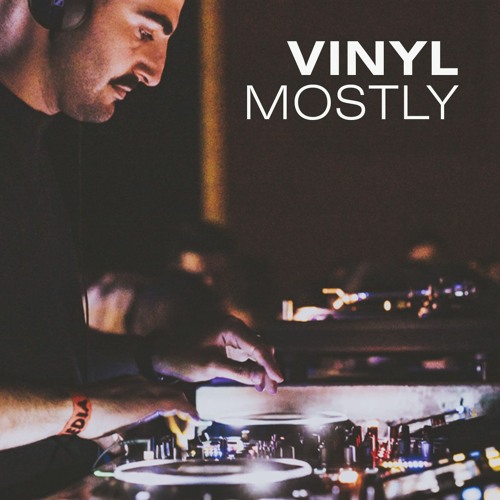 Vinyl Mostly with Armând