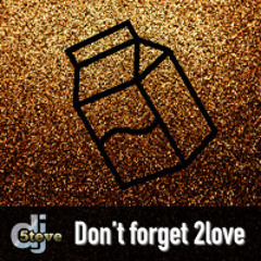 Don't forget 2love