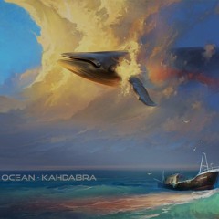 Ocean- KahDaBra