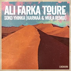 LNDKHNEDITS019 Ali Farka Toure- Soko Yhinka (Karmaâ X Mula Remix)