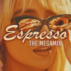 ESPRESSO | THE MEGAMIX (by Adamusic)