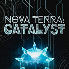 GET EBOOK 🖊️ Nova Terra: Catalyst: A LitRPG/GameLit Adventure (The Titan Series Book