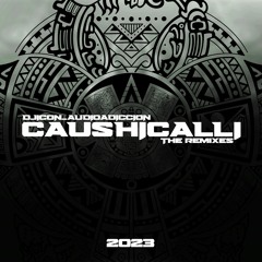 Caushicalli (The Remixes) Parte 1
