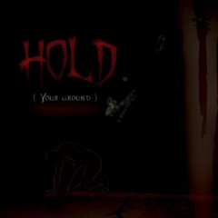Hold (Your Ground) / Wendigo's Lullaby -(FT Samaqani Cocahq)