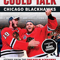 FREE KINDLE 📮 If These Walls Could Talk: Chicago Blackhawks: Stories from the Chicag