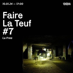 Faire La Teuf #7 - La Free