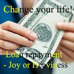 Change your life. Loan repayment - Joy or Heaviness. Grocery store. Stable Salary