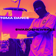 TOMA DANCE - swaboshewskee [BAILE FUNK]
