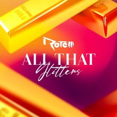 Earl - All That Glitters (Rotelli Remix) [FREE DOWNLOAD]