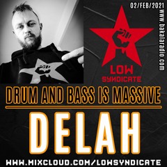 DELAH @DrumAndBass Is Massive(Bakala Radio)2/feb/21