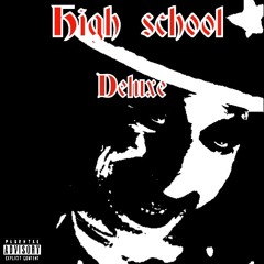 High School [Deluxe]