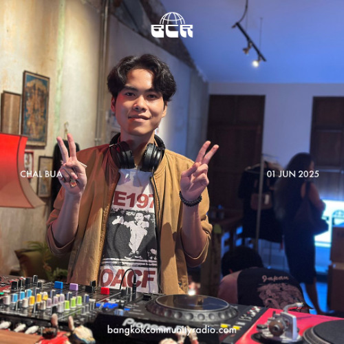 Chal Bua - 01st June 2025 | Bangkok Community Radio