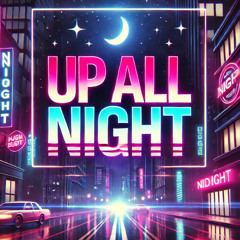 Up All Night