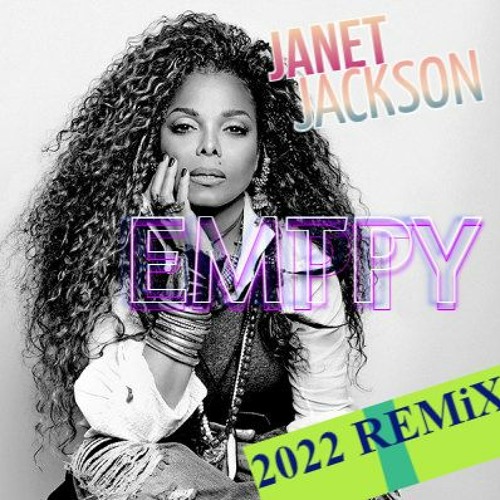 Janet Jackson - Empty (2022 Drop The Truth DnB Remix)