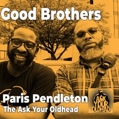 Good Brothers Paris Pendleton