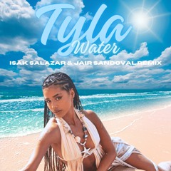 Tyla - Water (Isak Salazar & Jair Sandoval Remix)