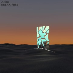 Break Free (MPCOLLAB ver.)
