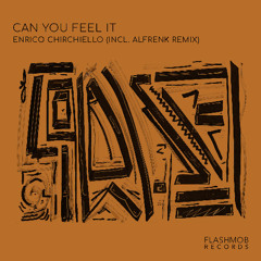 Enrico Chirchiello - Can You Feel It (Alfrenk Remix)