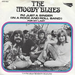 I'm Just A Singer In A Rock And Roll Band / The Moody Blues Cover